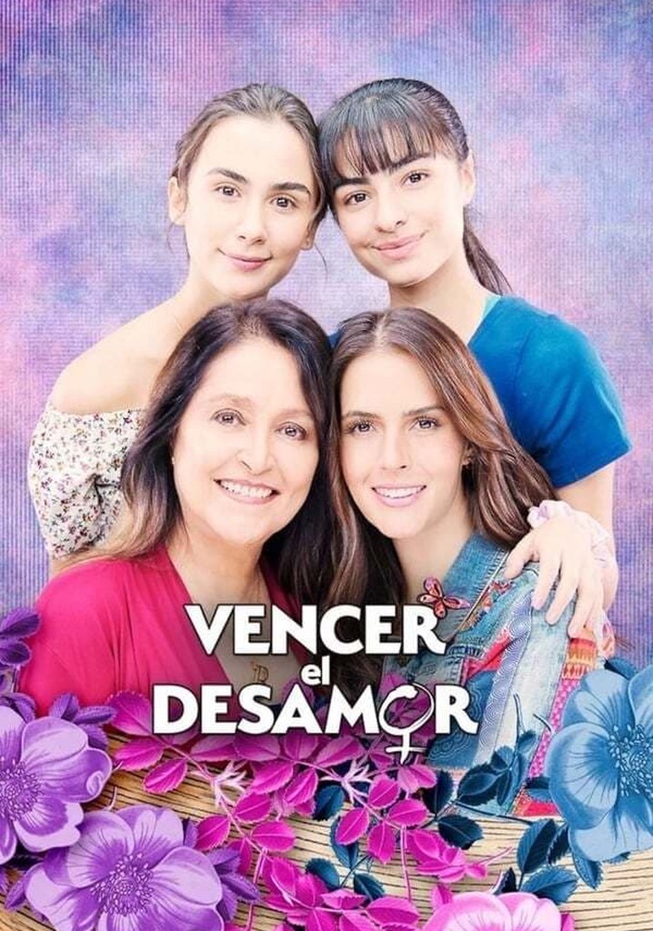 Vencer El Desamor Season 1 Watch Episodes Streaming Online 